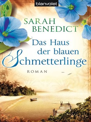 cover image of Das Haus der blauen Schmetterlinge: Roman